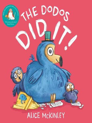 cover image of The Dodos Did It!